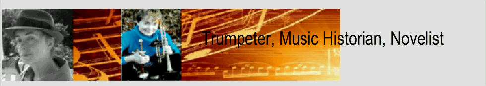                             Trumpeter, Music Historian, Novelist